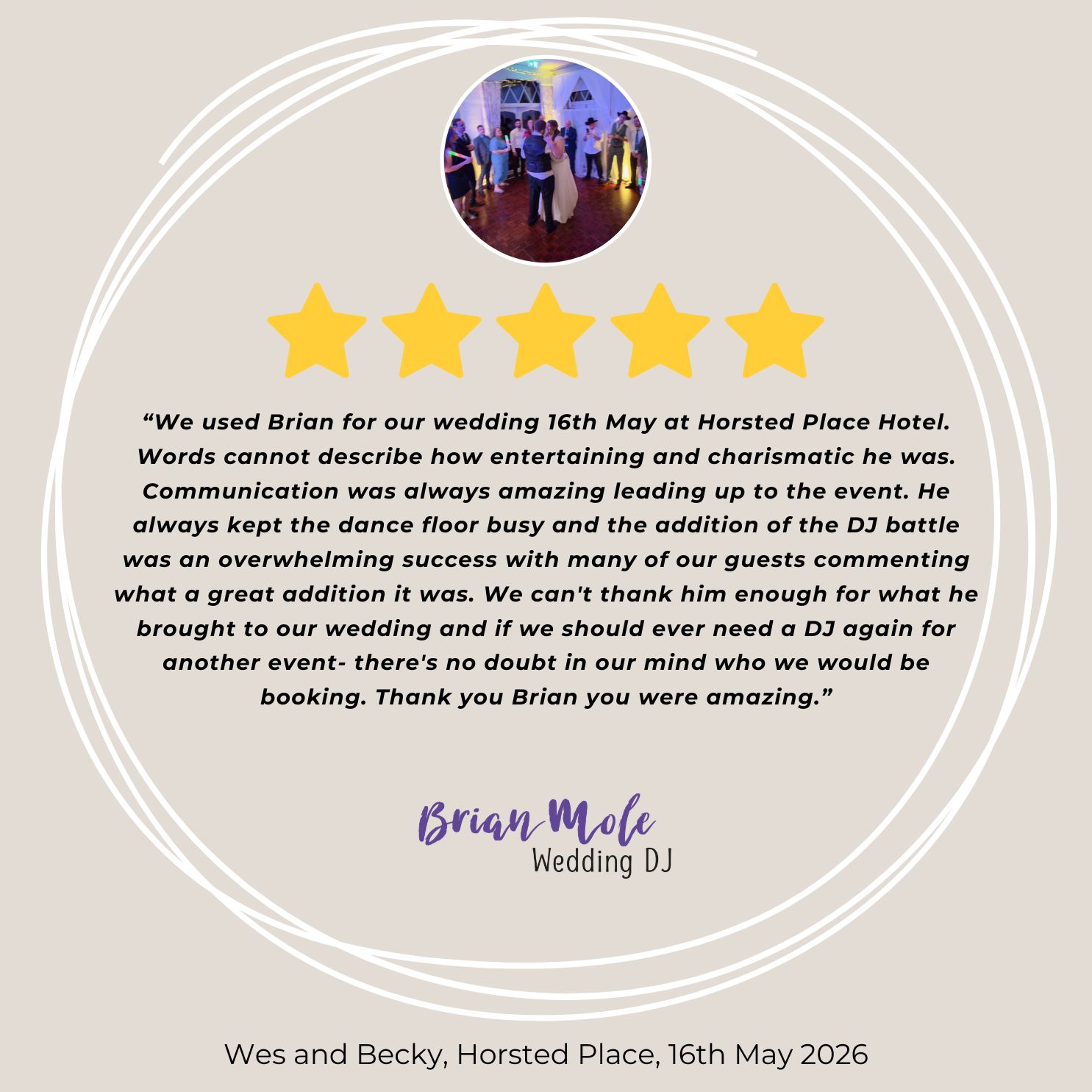 Five star review for Brian Mole wedding DJ from Wes and Becky for their wedding at Horsted Place, 16th May 2026